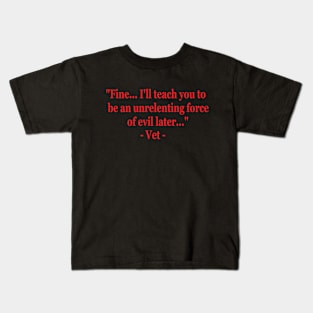 Vet Quote 1 Kids T-Shirt